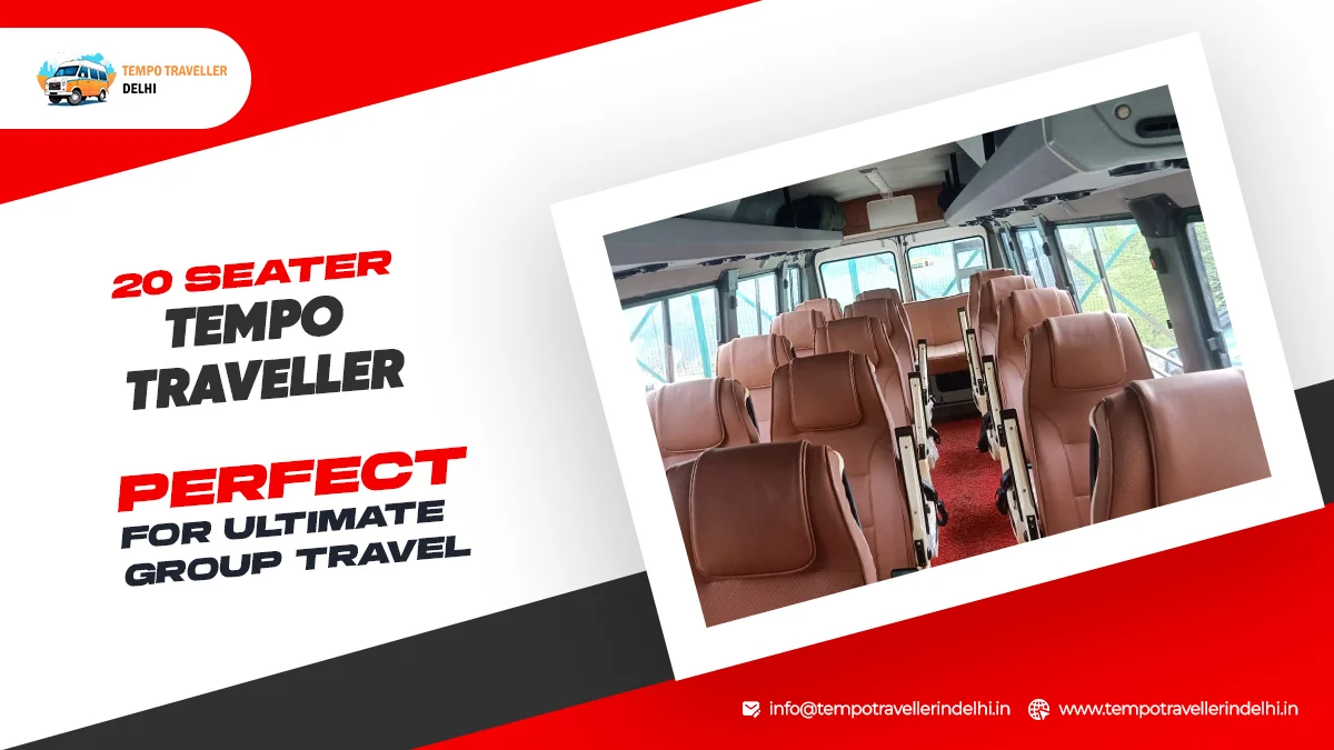 20 Seater Tempo Traveller on Rent