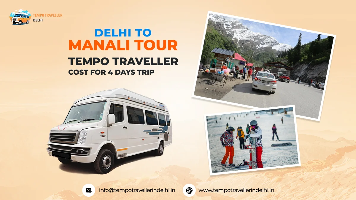Tempo Traveller for Delhi to Manali Tour