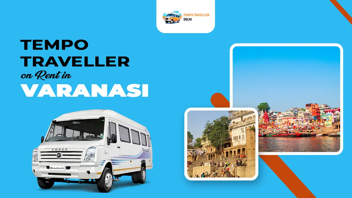 Tempo Traveller on Rent in Varanasi